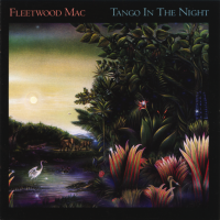 FLEETWOOD MAC<br>- Tango In The Night