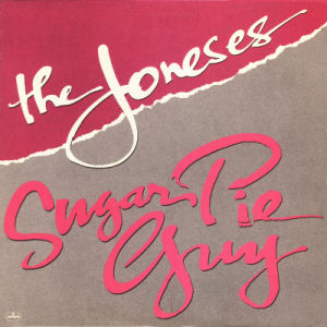 THE JONESES - Sugar Pie Guy (Club Mix)