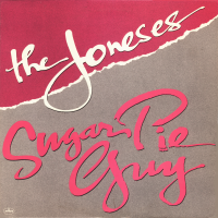 THE JONESES<br>- Sugar Pie Guy (Club Mix)
