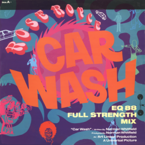 ROSE ROYCE - Car Wash (c/w) Is It Love You're After [EQ 88 - Full Strength Mixes]