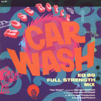 ROSE ROYCE<br>- Car Wash (c/w) Is It Love You're After [EQ 88 - Full Strength Mixes]