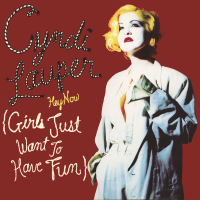 CYNDI LAUPER<br>- Hey Now (Girls Just Want To Have Fun)