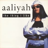 AALIYAH<br>- The Thing I Like