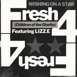 FRESH 4 (CHILDREN OF THE GHETTO) Featuring LIZZ. E - Wishing On A Star