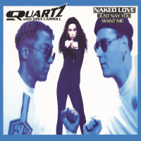 QUARTZ & DINA CARROLL<br>- Naked Love (Just Say You Want Me)