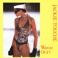 JACKIE TOUCHE<br>- Watch Out