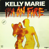 KELLY MARIE - I'm On Fire