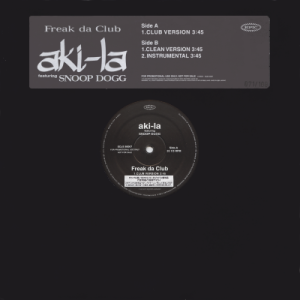aki-la featuring SNOOP DOGG - Freak da Club 