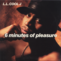 L.L. COOL J<br>- 6 Minutes Of pleasure (c/w) Eat Em Up L Chill
