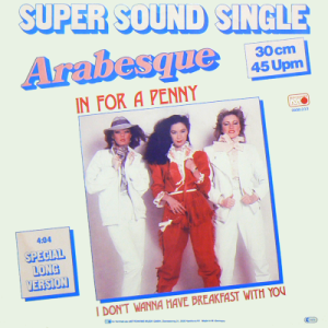 ARABESQUE - In For A Penny (Special Long Version)