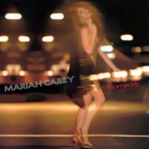 MARIAH CAREY - Someday