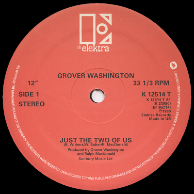 GROVER WASHINGTON, JR. - Just The Two of Us (c/w) DONALD BYRD