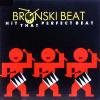 BRONSKI BEAT - Hit That Perfect Beat (Extended Version)