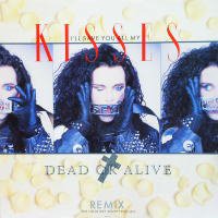 DEAD OR ALIVE<br>- I'll Save You All My Kisses (The Long Wet Sloppy Kiss Mix)
