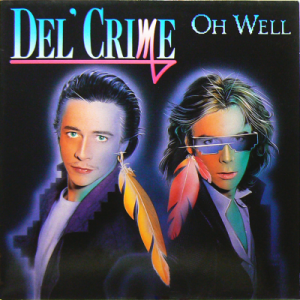 DEL'CRIME - Oh Well (c/w) Livin' In A Fantasy