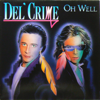 DEL'CRIME<br>- Oh Well (c/w) Livin' In A Fantasy