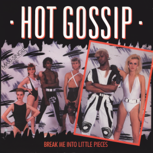 HOT GOSSIP - Break Me Into Little Pieces<img class='new_mark_img2' src='https://img.shop-pro.jp/img/new/icons53.gif' style='border:none;display:inline;margin:0px;padding:0px;width:auto;' />