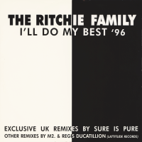 THE RITCHIE FAMILY<br>- I'll Do My Best '96