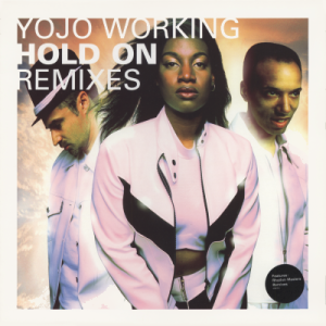 YOJO WORKING - Hold On [Rhythm Masters Remixes]