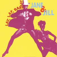 JANE & JILL - Lay Lay Baby Lay