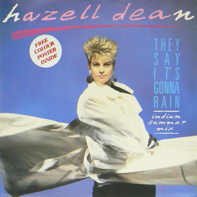 HAZELL DEAN - They Say It's Gonna Rain (Indian Summer Mix