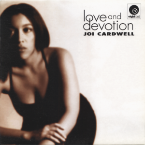 JOI CARDWELL - Love and Devotion