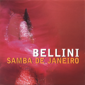 BELLINI - Samba De Janeiro