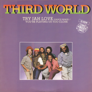 THIRD WORLD - Try Jah Love (Dance Remix)