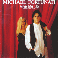 MICHAEL FORTUNATI - Give Me Up (Dance Mix)