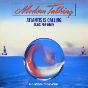 MODERN TALKING - Atlantis Is Calling (S.O.S. for Love)<img class='new_mark_img2' src='https://img.shop-pro.jp/img/new/icons53.gif' style='border:none;display:inline;margin:0px;padding:0px;width:auto;' />