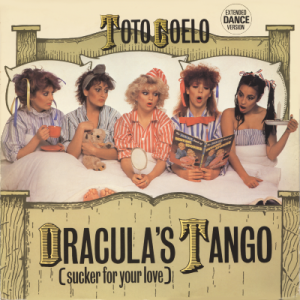 TOTO COELO - Dracula's Tango (Sucker For Your Love)
