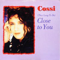COSSI<br>- (They Long To Be) Close To You