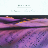 FOURPLAY Featuring Chaka Khan & Nathan East<br>- Between The Sheets