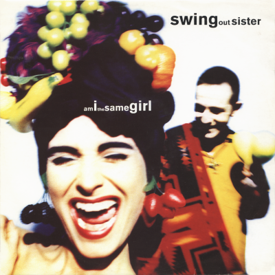 SWING OUT SISTER - Am I The Same Girl - ディスコ&amp;amp