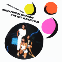 POINTER SISTERS - Neutron Dance (c/w) I'm So Excited