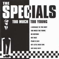 THE SPECIALS - Too Much Too Young<img class='new_mark_img2' src='https://img.shop-pro.jp/img/new/icons1.gif' style='border:none;display:inline;margin:0px;padding:0px;width:auto;' />
