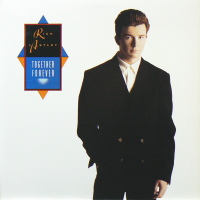 RICK ASTLEY - Together Forever