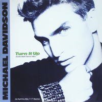 MICHAEL DAVIDSON<br>- Turn It Up (UK Extended Dance Mix)