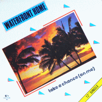 WATERFRONT HOME - Take A Chance (On Me)