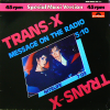 TRANS-X - Message On The Radio<img class='new_mark_img2' src='https://img.shop-pro.jp/img/new/icons53.gif' style='border:none;display:inline;margin:0px;padding:0px;width:auto;' />
