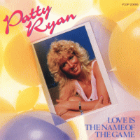 PATTY RYAN<br>- Love Is The Name Of The Game