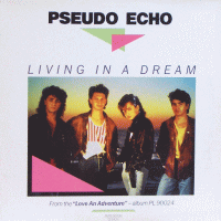 PSEUDO ECHO - Living In A Dream