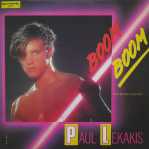 PAUL LEKAKIS - Boom Boom (Let's Go Back To My Room)