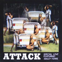 ATTACK Featuring: SISLEY FERRE - Special Love