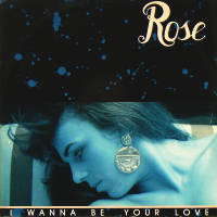 ROSE<br>- I Wanna Be Your Love<img class='new_mark_img2' src='https://img.shop-pro.jp/img/new/icons53.gif' style='border:none;display:inline;margin:0px;padding:0px;width:auto;' />