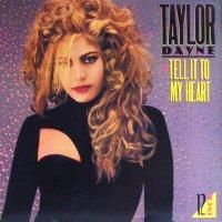 TAYLOR DAYNE - Tell It To My Heart