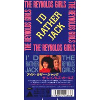 THE REYNOLDS GIRLS - I'd Rather Jack