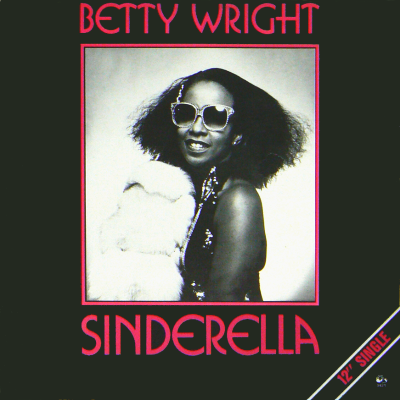 BETTY WRIGHT - Sinderella (A Special R.E.M.I.X.E.D. Version