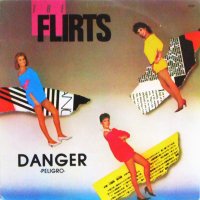 THE FLIRTS - Danger