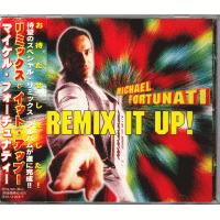 MICHAEL FORTUNATI - Remix It Up!